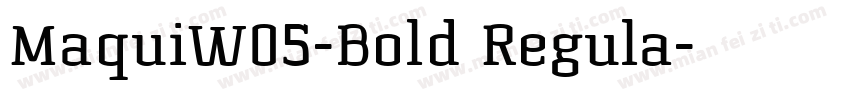 MaquiW05-Bold Regula字体转换
